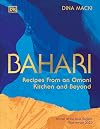 Bahari: Recipes From an Omani Kitchen and Beyond
