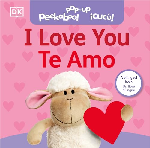 Cover of Bilingual Pop-Up Peekaboo! I Love You / Te Amo