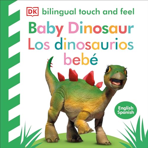 Baby dinosaur = Los dinosaurios bebé / [[writen by Dawn Sirett] ; Spanish translation, Anna Nualart]