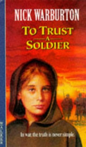 To Trust a Soldier