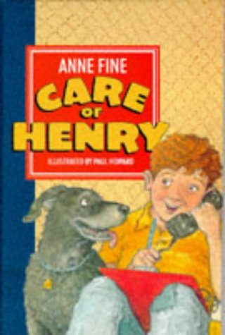Care of Henry (By: Anne Fine) cover