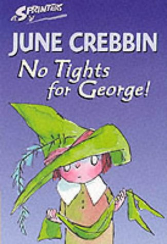No Tights for George (By: June Crebbin) cover