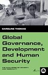 Global Governance, Development, and Human Security: The Challenge of Poverty and Inequality