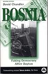 Bosnia: Faking Democracy After Dayton