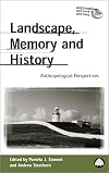 Landscape, Memory And History: Anthropological Perspectives