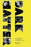 Dark Matter: Art and Politics in the Age of Enterprise Culture (Marxism and Culture)