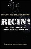 Ricin!: The Inside Story of the Terror Plot That Never Was