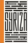 Syriza: Inside the Labyrinth
