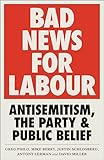 Bad News For Labour Antisemitism The Party And Public Belief