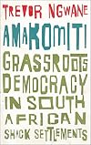 Amakomiti: Grassroots Democracy in South African Shack Settlements (Wildcat)