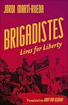 Brigadistes: Lives for Liberty
