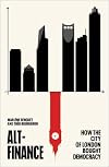 Alt-finance : how the city of London bought democracy