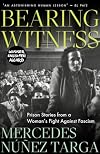 Bearing Witness: Prison Stories from a Woman's Fight Against Fascism