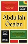 The Political Thought of Abdullah Öcalan: Kurdistan, Woman's Revolution and Democratic Confederalism
