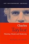 Charles Taylor: Meaning, Morals, and Modernity