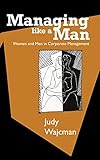 Managing Like A Man Women And Men In Corporate Management