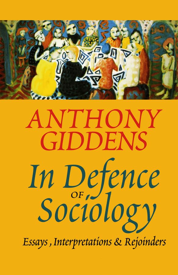 In Defence of Sociology: Essays, Interpretations and Rejoinders cover
