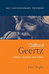 Clifford Geertz: Culture Custom and Ethics