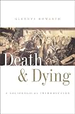 Death And Dying A Sociological Introduction