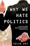 Why We Hate Politics