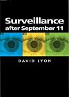 Surveillance After September 11 (Themes for the 21st Century Series)