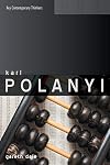 Karl Polanyi: The Limits of the Market