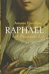 Raphael: a passionate life