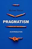 Pragmatism An Introduction