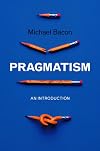 Pragmatism: An Introduction