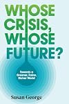 Whose crisis, whose future?
