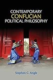 Contemporary Confucian Political Philosophy