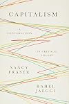 Capitalism: A Conversation in Critical Theory