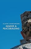 Gender And Peacebuilding