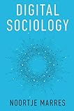 Digital Sociology The Reinvention Of Social Research
