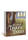 The Tale of Three Trees : A Traditional Folktale (Abridged) [Board book]