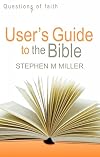 User's Guide to the Bible (Questions of Faith)