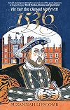 1536: The Year That Changed Henry VIII
