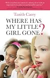 Where Has My Little Girl Gone?