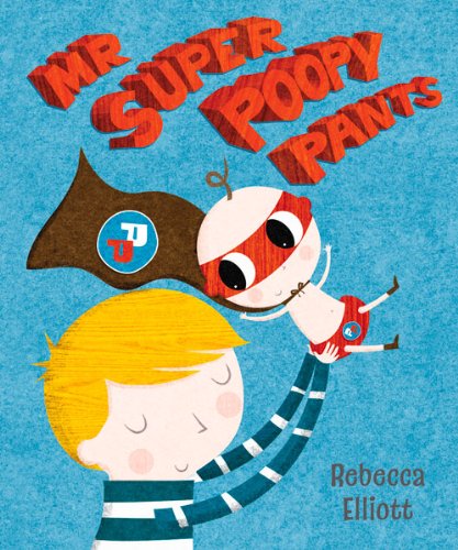 Mr Super Poopy Pants book cover
