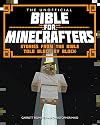 The Unofficial Bible for Minecrafters: Stories from the Bible Told Block by Block