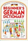 Usborne Beginner's German Dictionary (Beginner's Language Dictionaries Series) (German Edition)