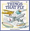 Finding Out About Things That Fly (Usborne Explainers)