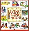 The Usborne Book of Living Long Ago: Everyday life through the Ages (Explainers)