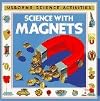 Science with Magnets