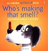 Who's Making That Smell (An Usborne Lift-the-Flap Book)