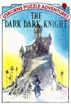 The Dark Dark Knight (Usborne Puzzle Adventures)