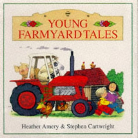 Cover of Young Farmyard Tales