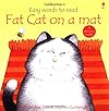 Fat Cat on a Mat (Usborne Phonics Readers)