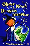 Olive Moon And The Dragon Disaster