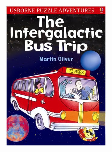 The Intergalactic Bus Trip (By: Brenda Haw,Martin Oliver,Martin Newton) cover